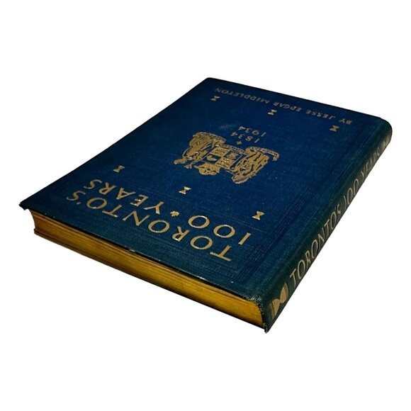 Toronto 100 Years Local History 1934 JE Middleton HC Official Centennial Book - Picture 11 of 12